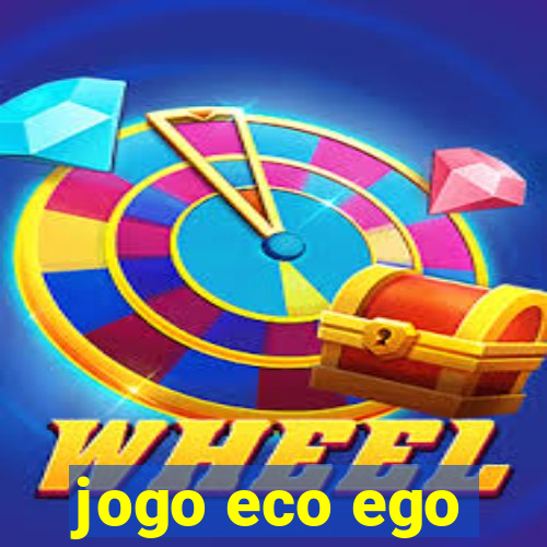 jogo eco ego